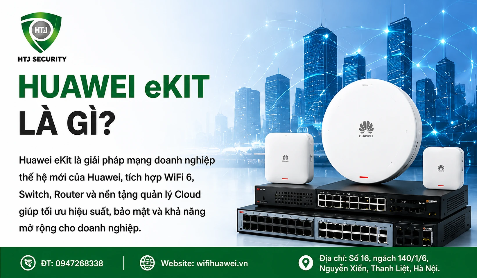 Huawei eKit Là Gì? Giải Pháp Mạng Doanh Nghiệp Thông Minh Từ Huawei 2 Huawei eKit Là Gì? Giải Pháp Mạng Doanh Nghiệp Thông Minh Từ Huawei